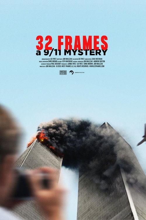 Watch 32 Frames: A 9/11 Mystery 2026 online