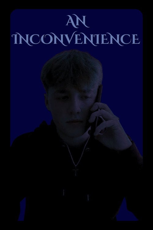 Watch An Inconvenience 2026 online