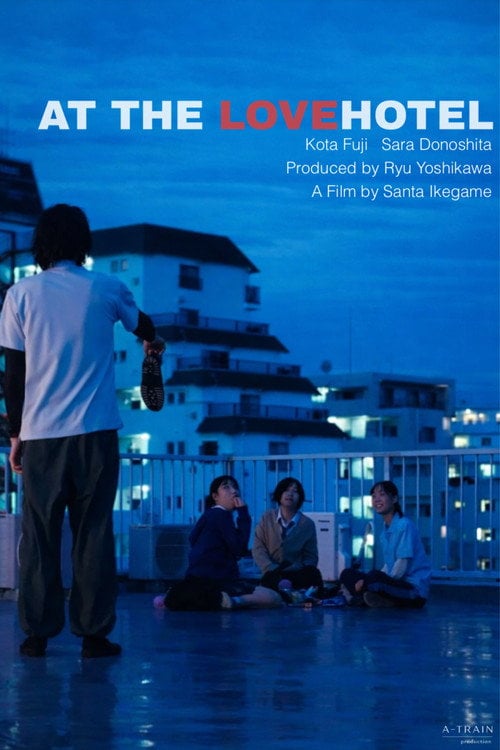 Watch AT THE LOVEHOTEL 2026 online