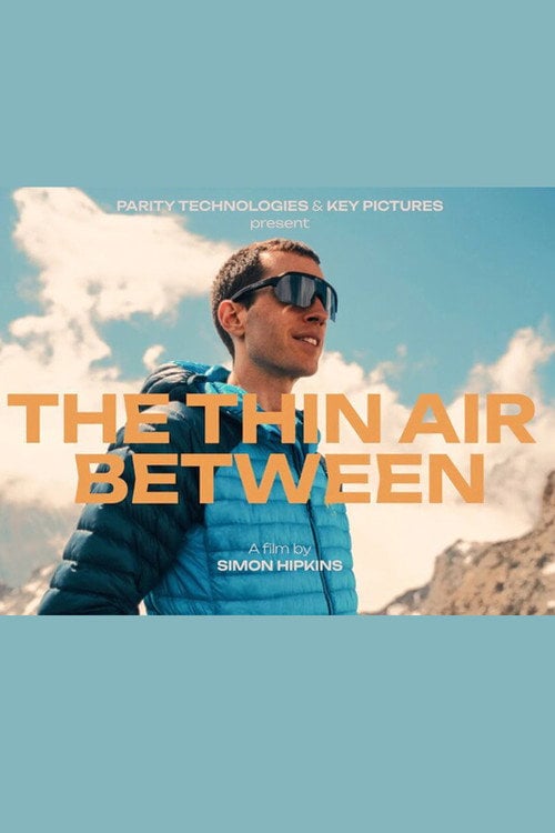 Watch The Thin Air Between 2026 online