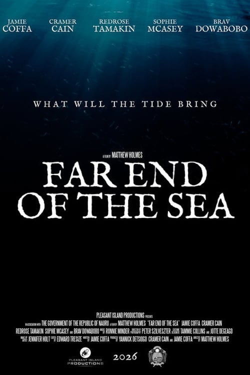 Дивитися фільм Far End of the Sea 2026 онлайн