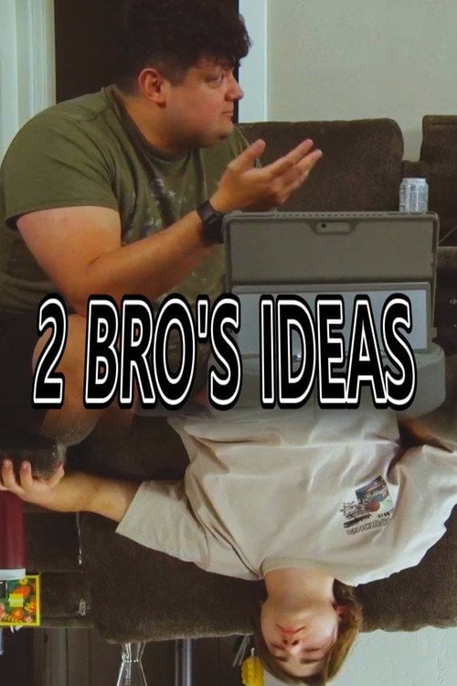 Watch 2 Bro's Ideas 2026 online