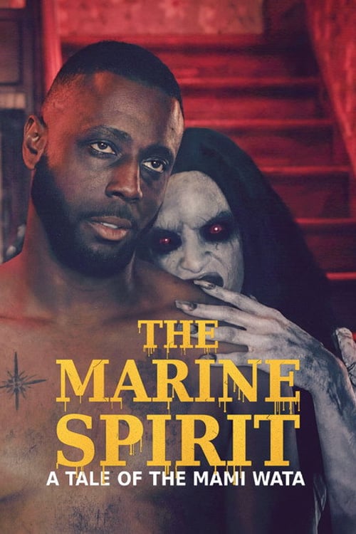 Дивитися фільм The Marine Spirit: A Tale Of The Mami Wata 2026 онлайн