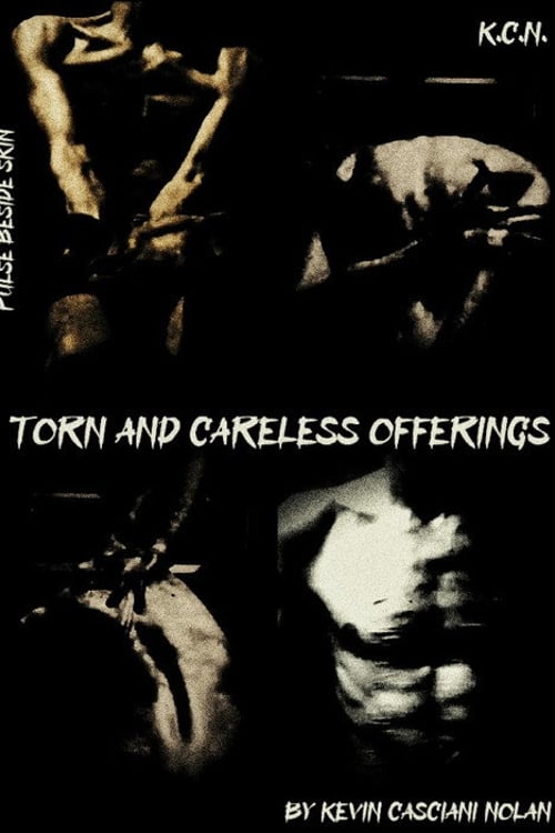 Watch Torn And Careless Offerings 2026 online