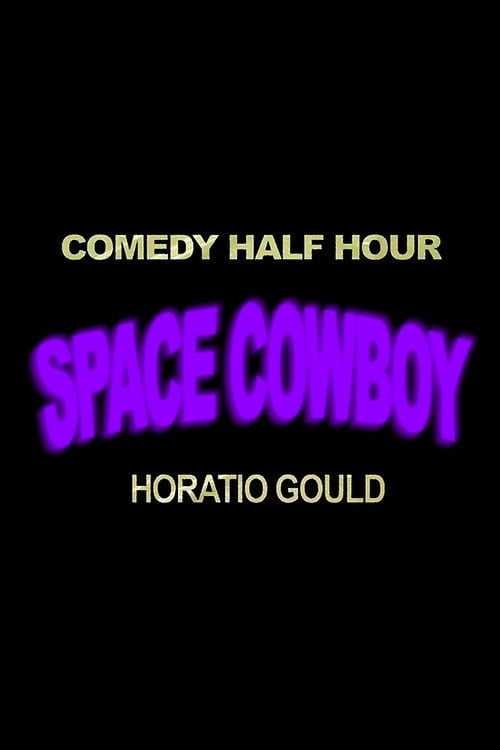 Дивитися фільм Horatio Gould: Space Cowboy 2026 онлайн