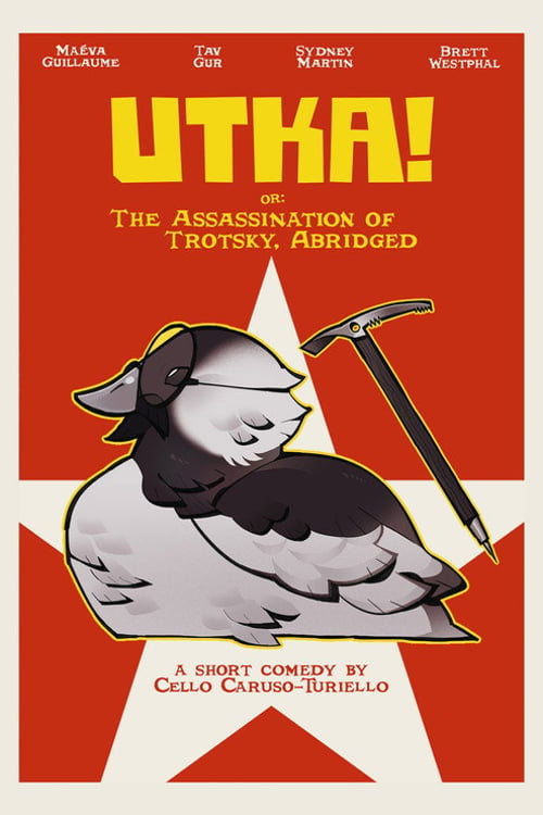 Watch UTKA! or: The Assasination of Trotsky, Abridged 2026 online