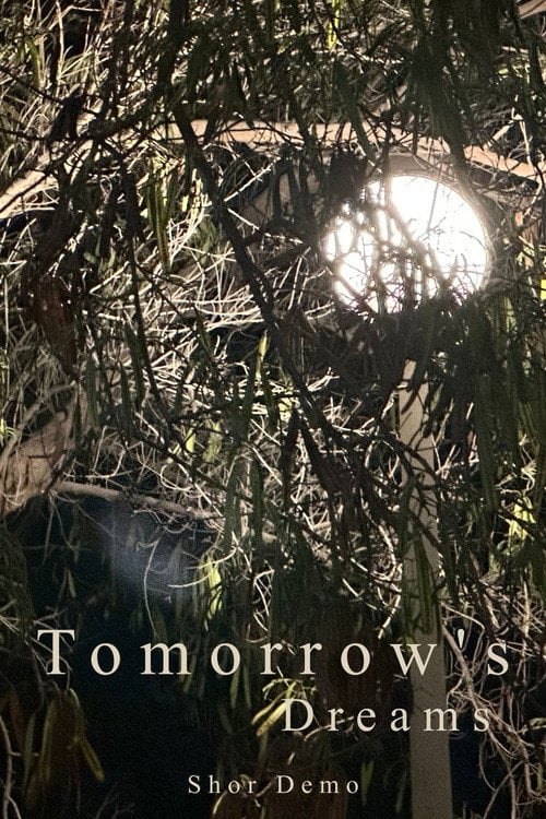 Дивитися фільм Tomorrow's Dreams  Short Demo 2026 онлайн