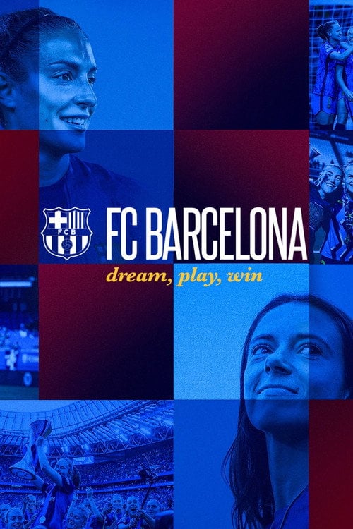 Watch FC Barcelona: Soñar, Jugar, Ganar 2026 online