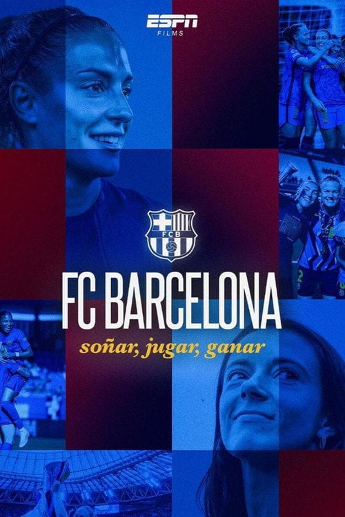 Дивитися фільм FC Barcelona: Soñar, Jugar, Ganar 2026 онлайн