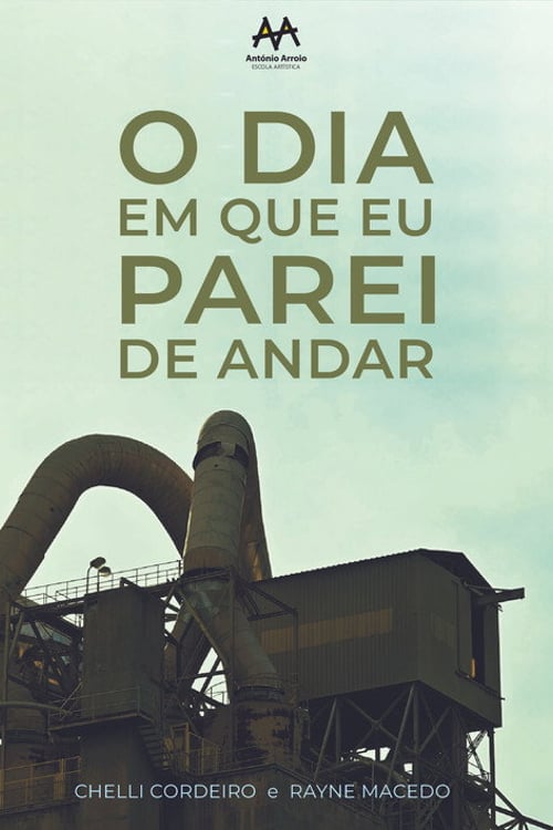 Watch O Dia em que Eu Parei de Andar 2026 online