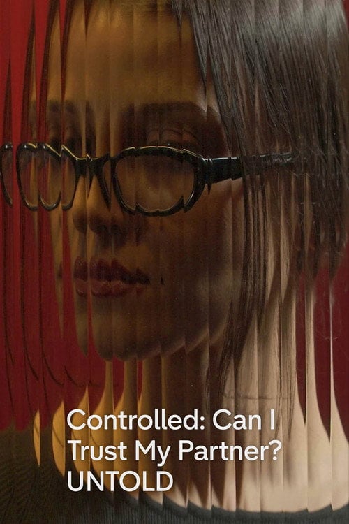 Дивитися фільм Controlled: Can I Trust My Partner? 2026 онлайн