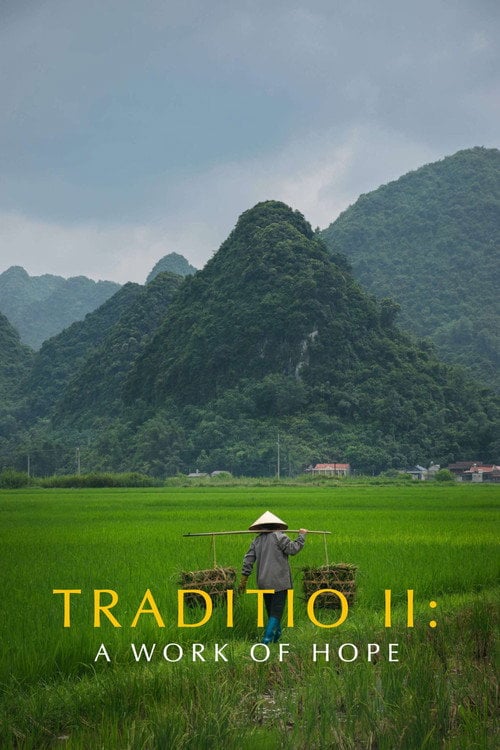 Дивитися фільм TRADITIO II: A Work of Hope 2026 онлайн