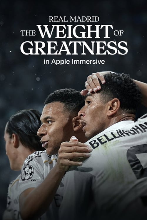 Watch Real Madrid: The Weight of Greatness 2026 online