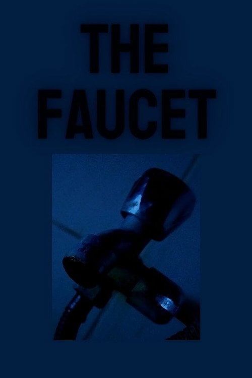 Дивитися фільм The Faucet 2026 онлайн