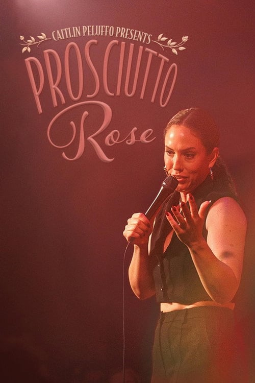 Дивитися фільм Caitlin Peluffo: Prosciutto Rose 2026 онлайн