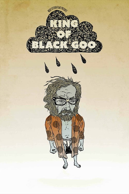 Watch The King of Black Goo 2026 online