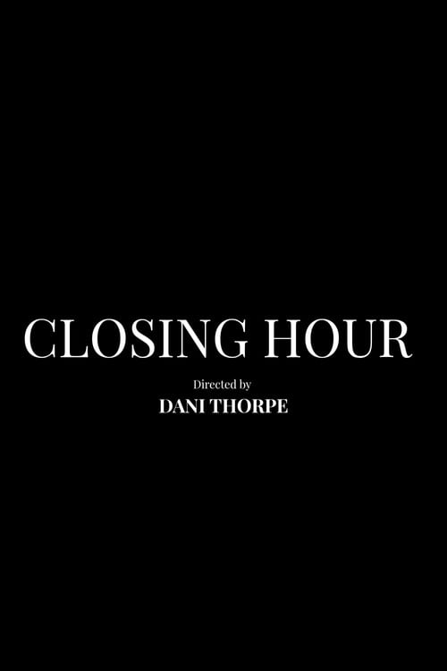 Watch Closing Hour 2027 online