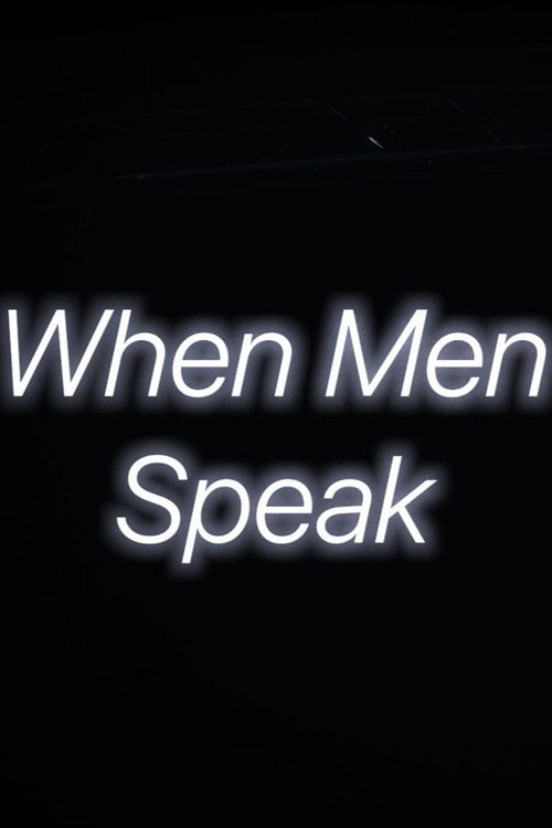 Watch When Men Speak 2026 online