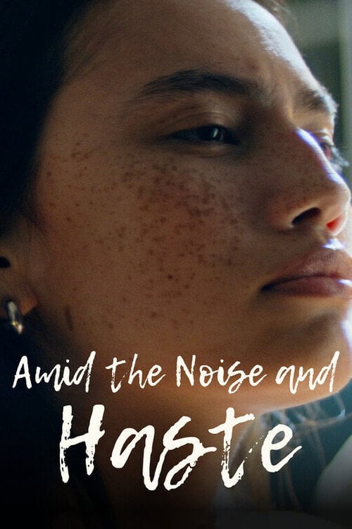 Watch Amid The Noise and Haste 2026 online