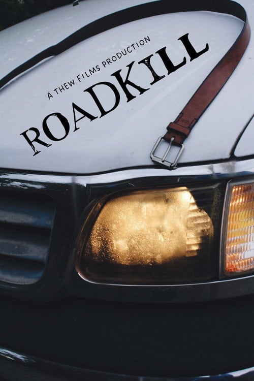 Watch Roadkill 2026 online