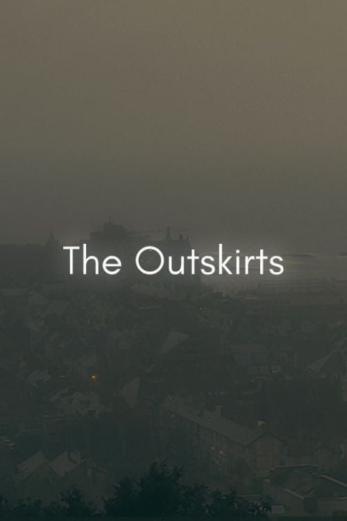 Watch The Outskirts 2026 online