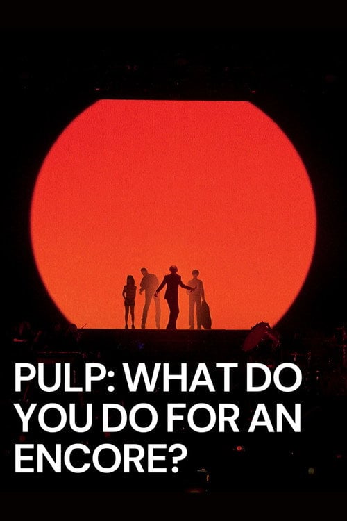 Дивитися фільм Pulp: What Do You Do for an Encore? 2026 онлайн