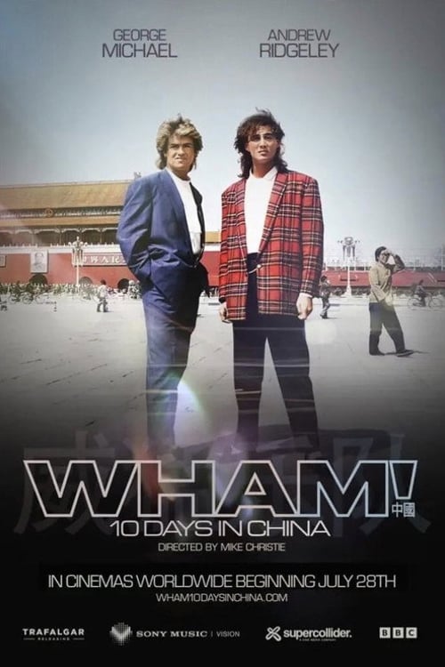 Watch Wham! 10 Days in China 2026 online