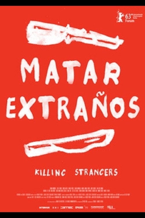 Watch Matar extraños 2013 online