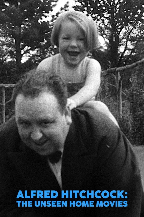 Watch Alfred Hitchcock: The Unseen Home Movies 2026 online