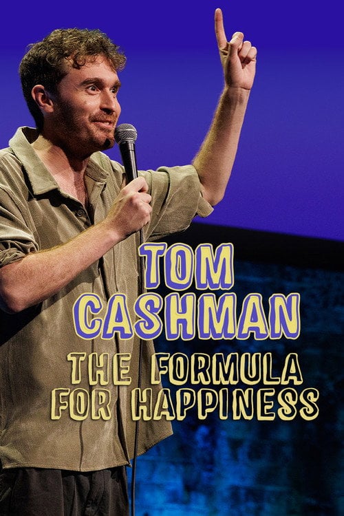 Дивитися фільм Tom Cashman: The Formula for Happiness 2026 онлайн