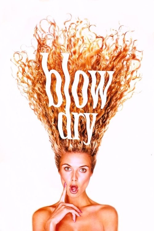 Watch Blow Dry 2001 online