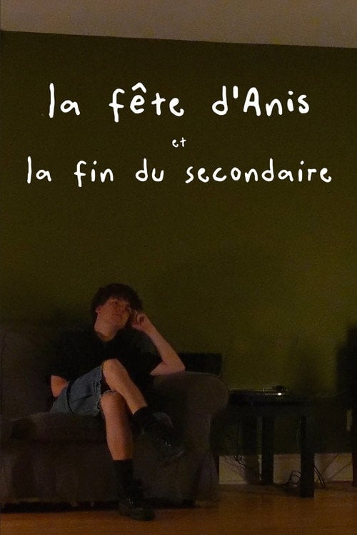 Дивитися фільм la fête d'Anis et la fin du secondaire 2026 онлайн