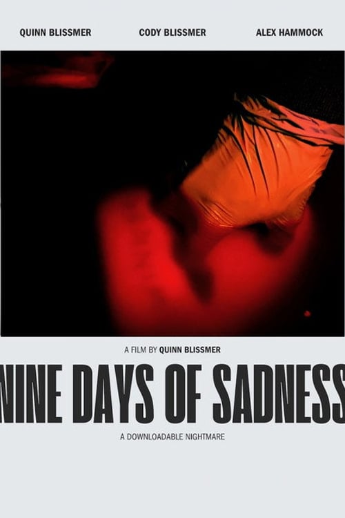 Watch Nine Days of Sadness 2026 online