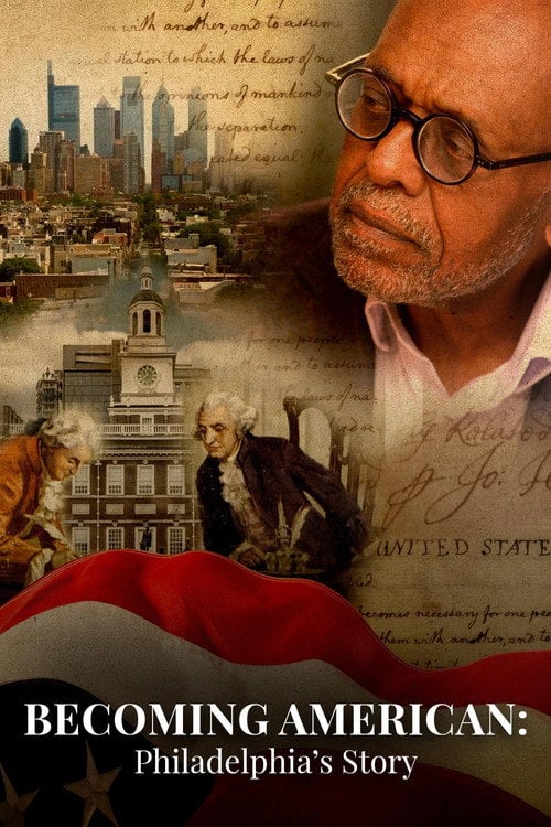 Watch Becoming American: Philadelphia's Story 2026 online