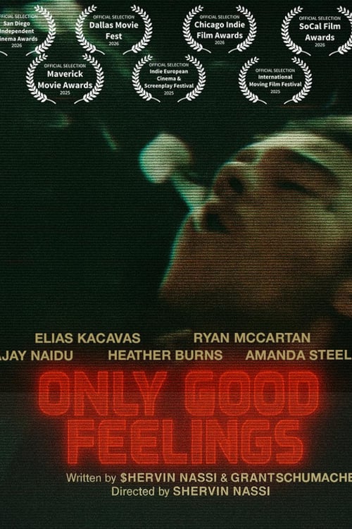 Watch Only Good Feelings 2026 online