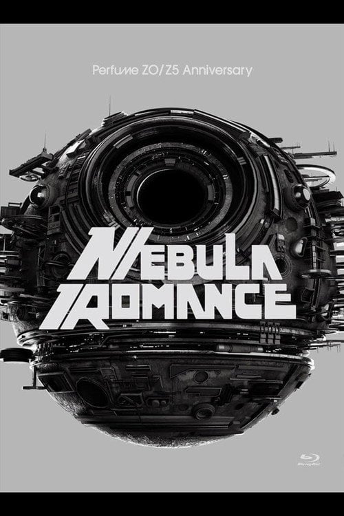 Дивитися фільм Perfume ZO/Z5th Anniversary "Nebula Romance" -Complete Edition- 2026 онлайн