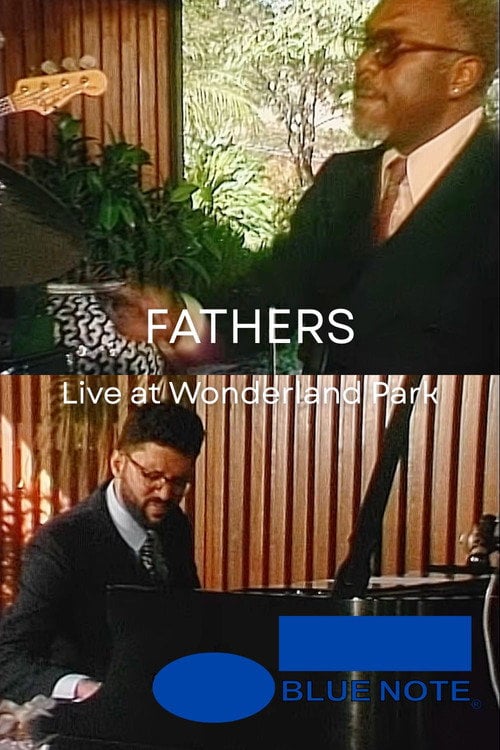 Watch FATHERS - Live at Wonderland Park 2026 online