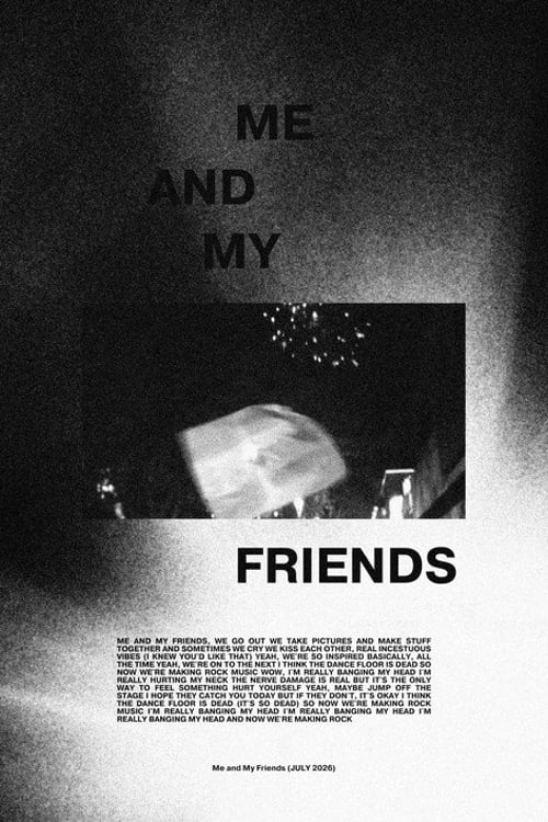 Дивитися фільм Me and My Friends 2026 онлайн