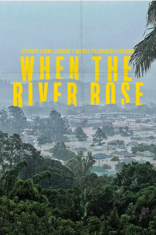 Watch When The River Rose 2026 online
