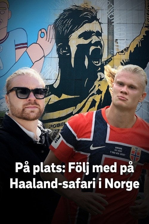 Watch Följ med på Haaland-safari i Norge 2026 online