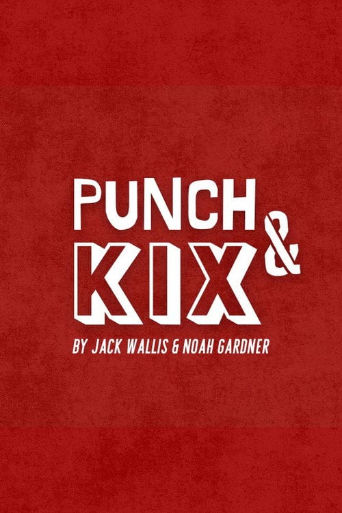 Watch Punch & Kix 2026 online