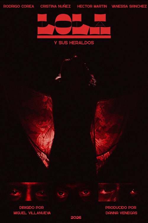 Watch Lola y sus Heraldos 2026 online