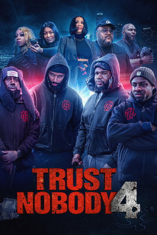 Дивитися фільм Trust Nobody 4 “You Can’t Trust A Fool” 2026 онлайн