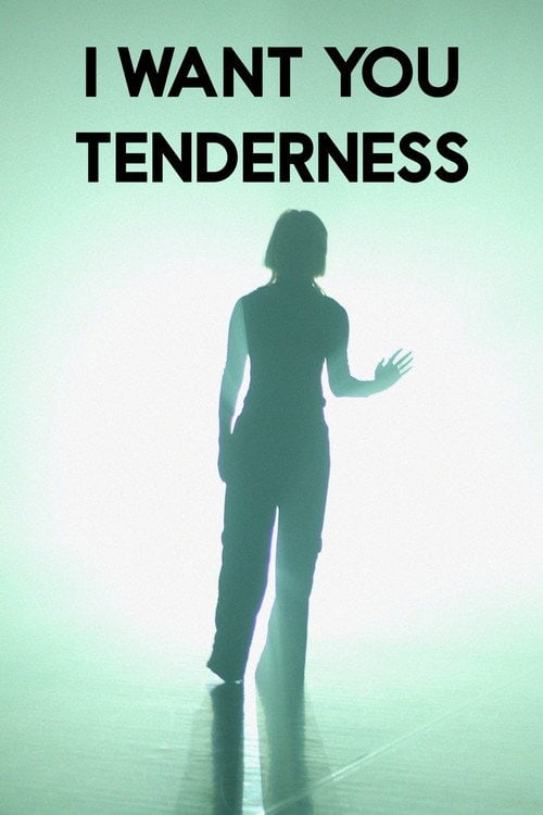 Watch I want you tenderness 2026 online