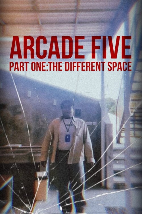 Дивитися фільм Arcade Five Part One: The Different Space 2026 онлайн