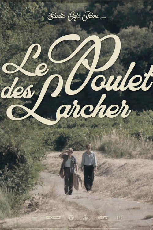 Watch Le Poulet des Larcher 2026 online