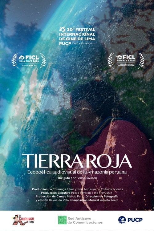 Дивитися фільм Tierra roja: Ecopoética audiovisual de la Amazonía peruana 2026 онлайн