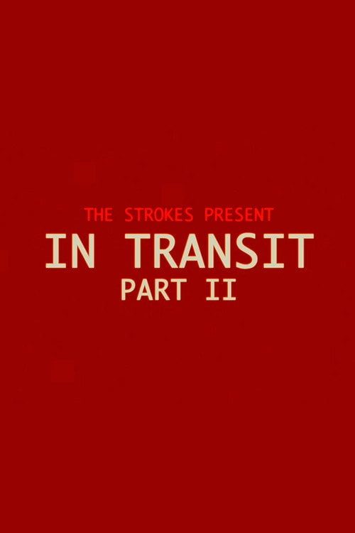 Watch In Transit: Part II 2026 online