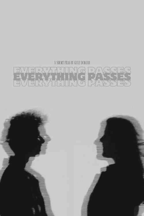Watch Everything Passes 2026 online