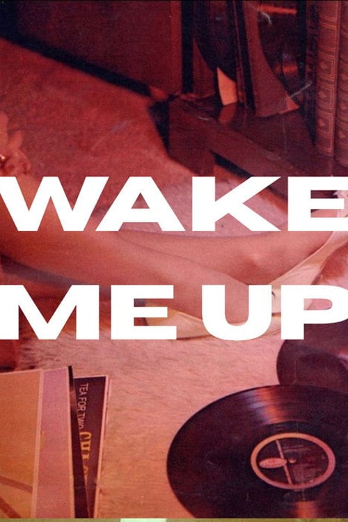 Watch Wake Me Up 2026 online